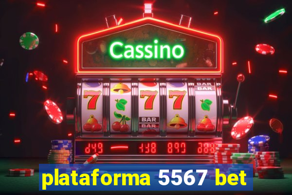 plataforma 5567 bet